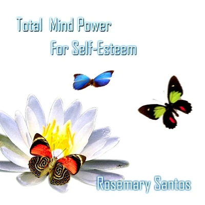 Self-Esteem through Total Mind Power