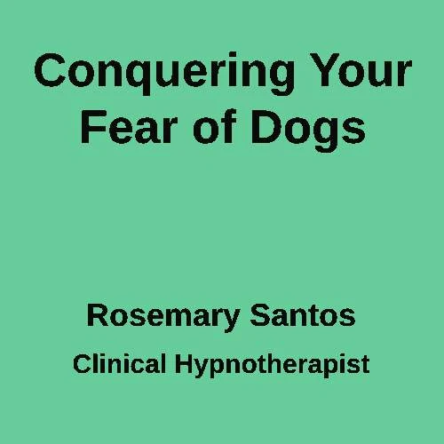 Conquering your fear of Dogs