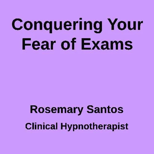 Conquering your Fear of Exams