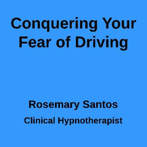 Conquering your fear of Driving