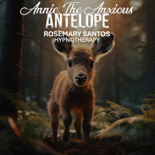 Annie, the Anxious Antelope