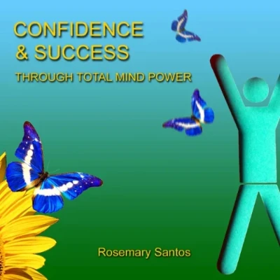 Confidence & Success Through Total Mind Power