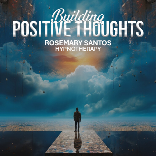 Building Positive Thoughts