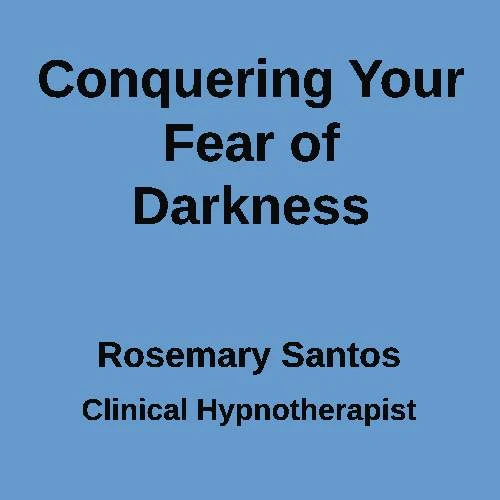 Conquering your fear of Darkness